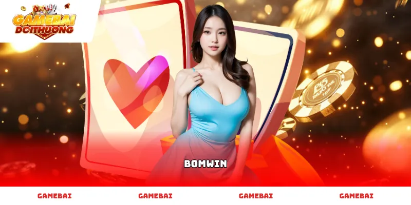 Cổng game bomwin đổi thưởng trực tuyến xanh chín và cực uy tín.