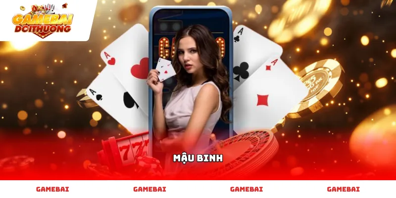 Trải nghiệm Mậu Binh đỉnh cao cùng nghệ thuật sắp xếp bài đọ trí.
