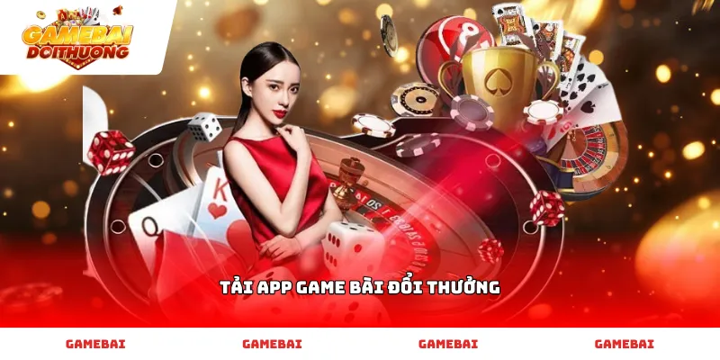 Hướng dẫn các bước Tải app game bài đổi thưởng chi tiết
